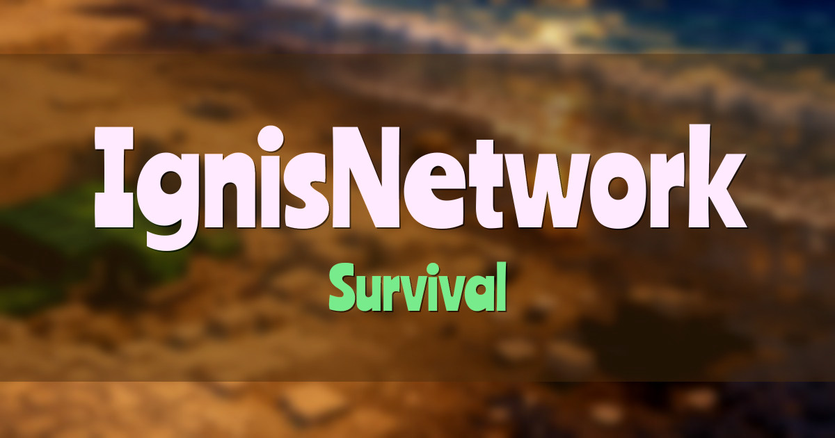 IgnisNetwork Survival Minecraft server