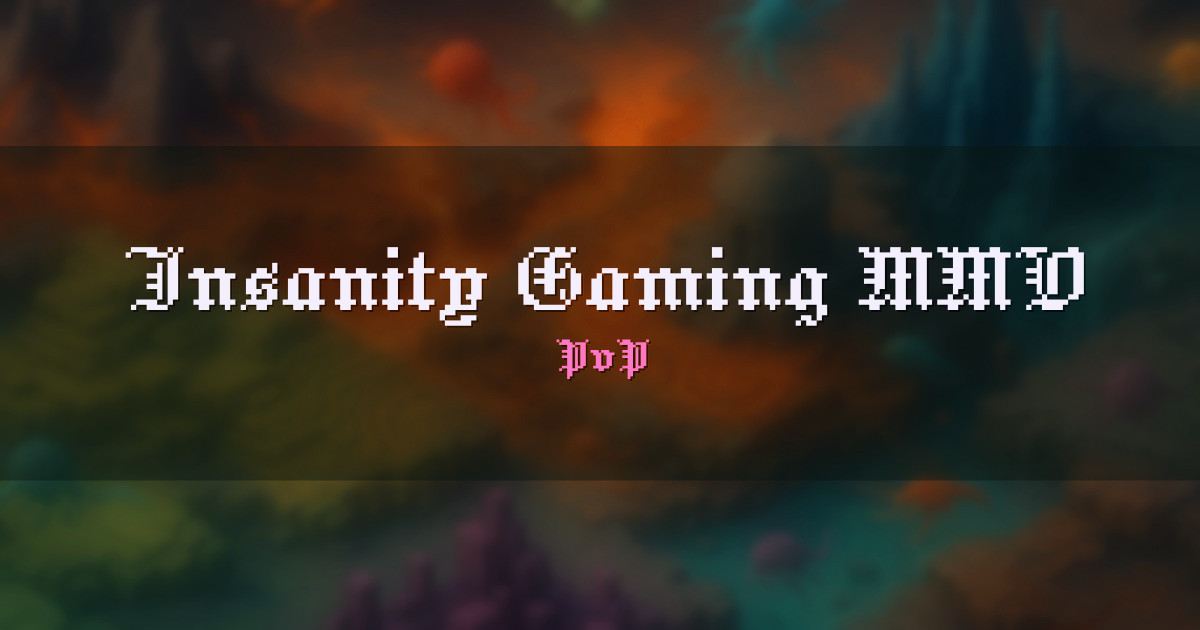 Insanity Gaming MMO PvP Minecraft server