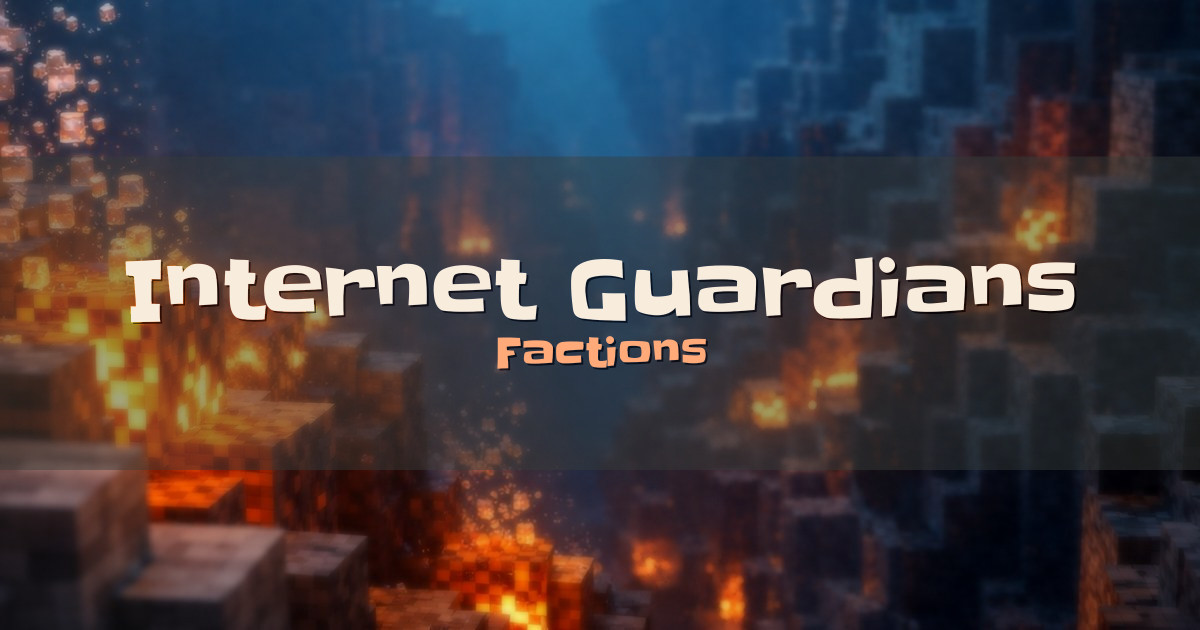 Internet Guardians Server Factions Minecraft server