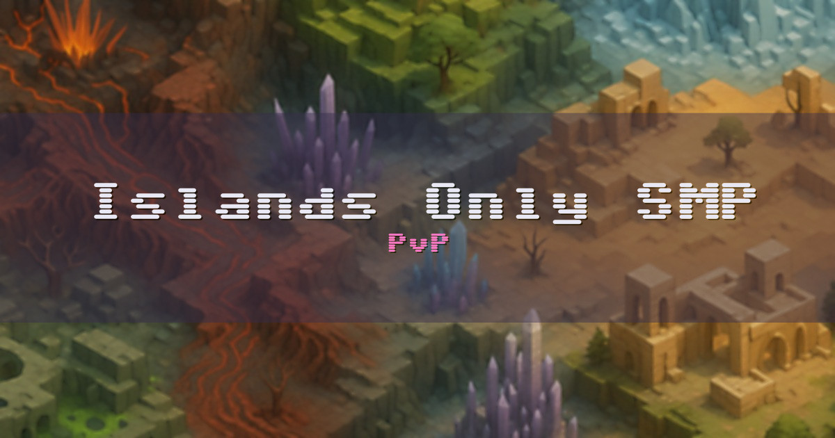 Islands Only SMP PvP Minecraft server
