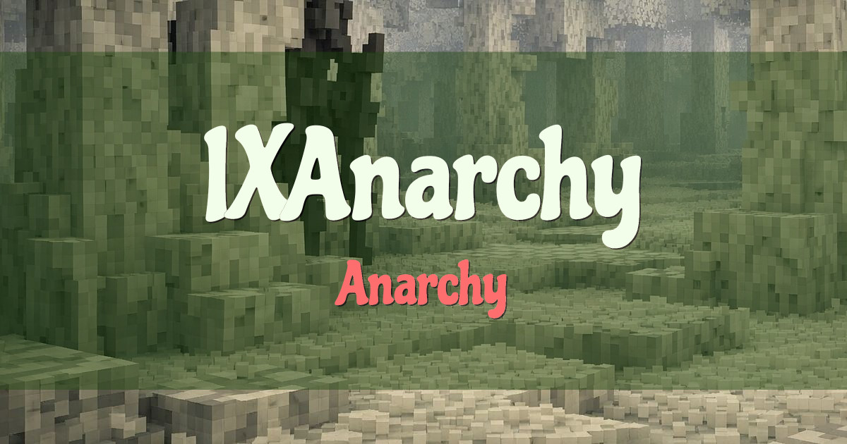 IXAnarchy Factions Minecraft server