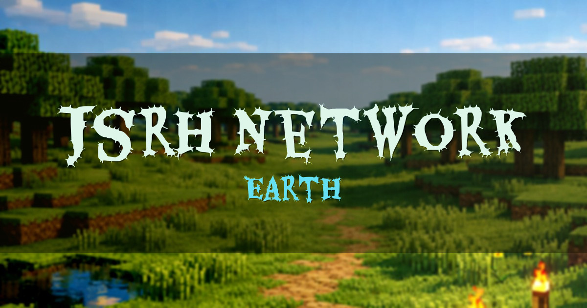 Jsrh Network Earth Minecraft server