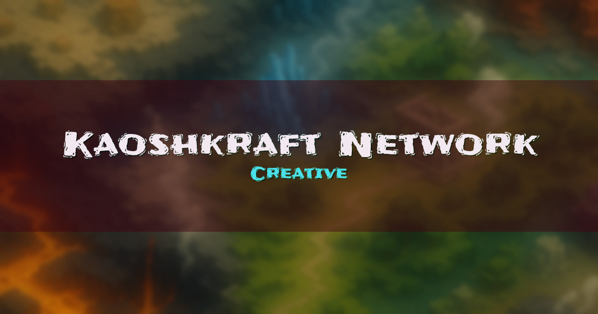Kaoshkraft Network Creative Minecraft server