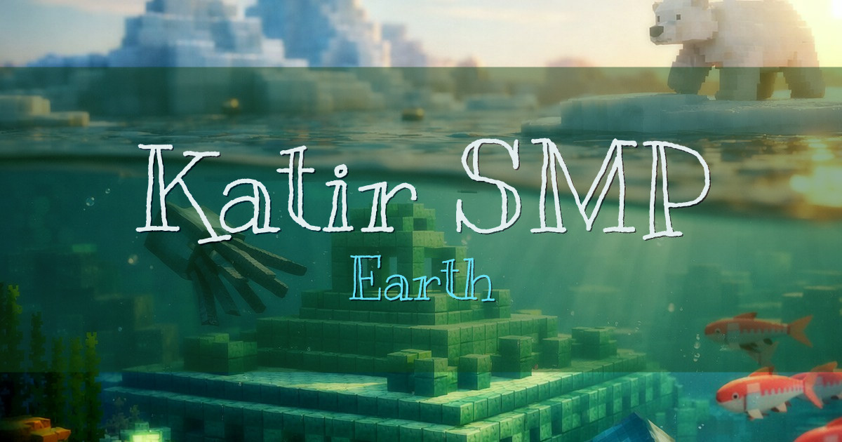 Katir SMP Earth Minecraft server
