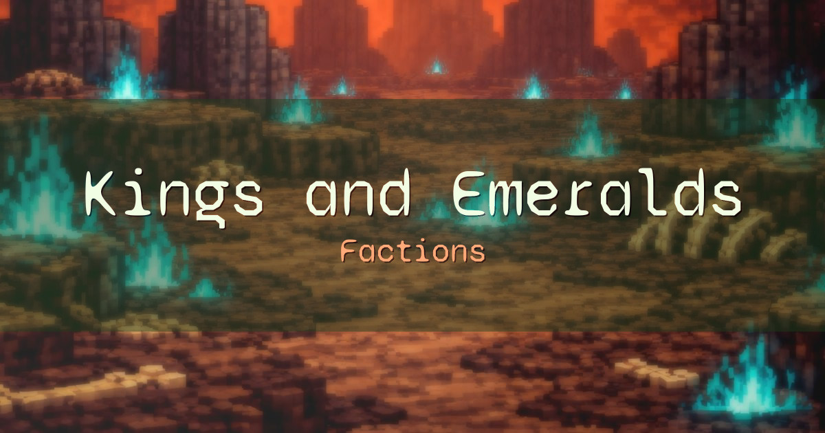 Kings and Emeralds Factions Minecraft server