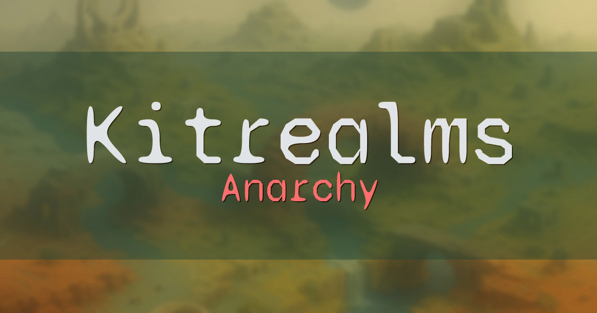 Kitrealms Anarchy Minecraft server