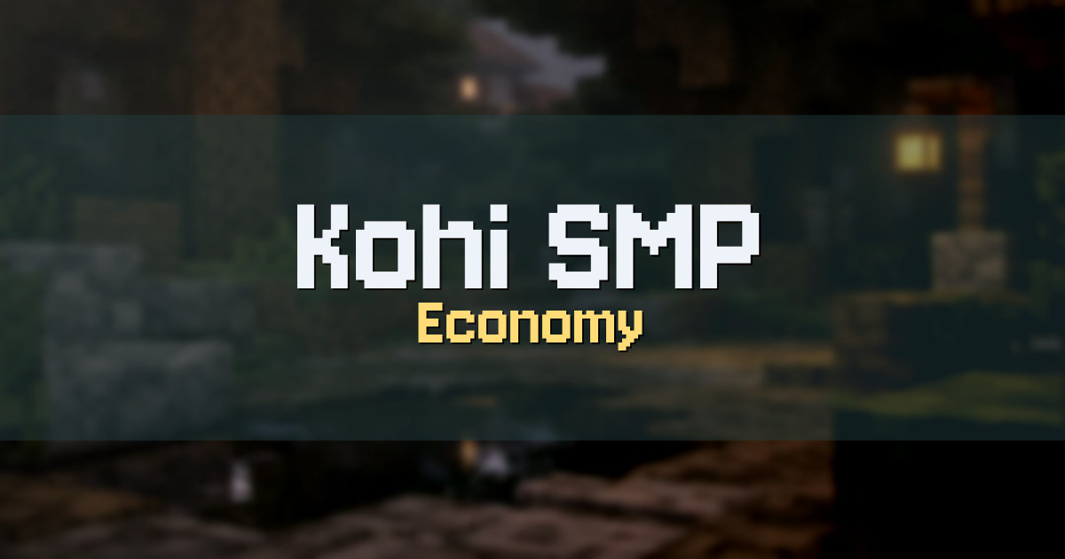 Kohi SMP Economy Minecraft server