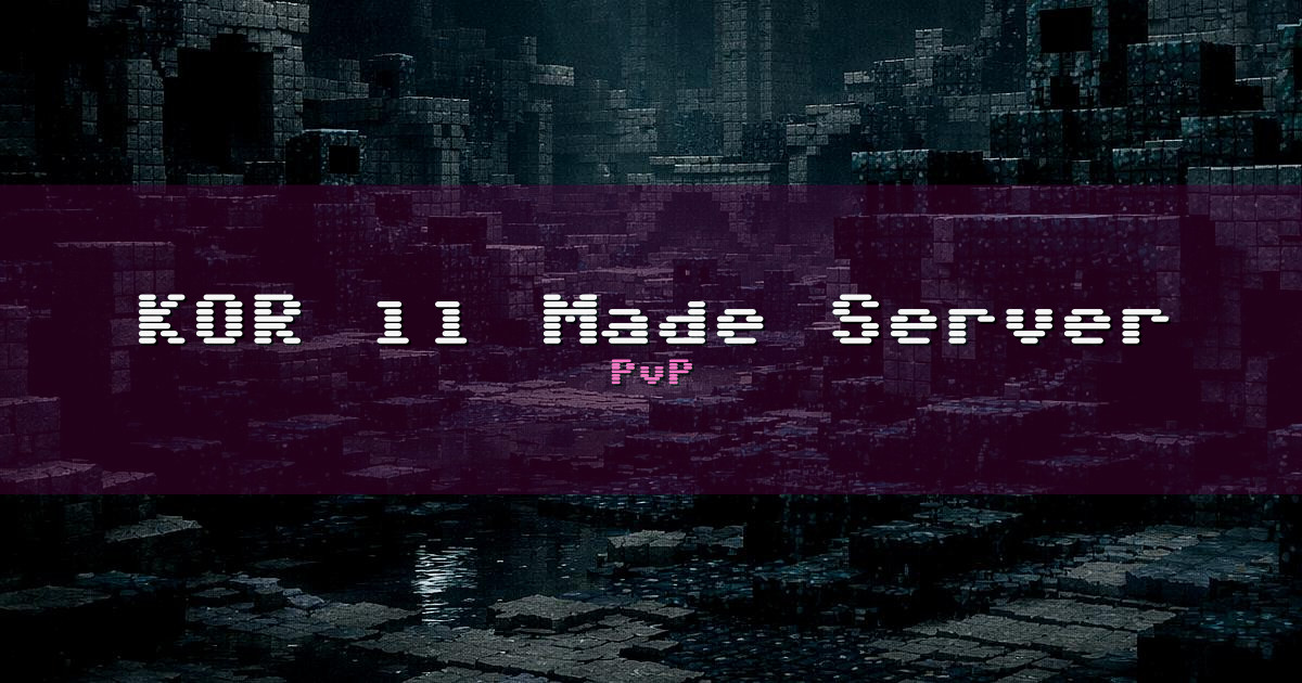 KOR ll Made Server PvP Minecraft server