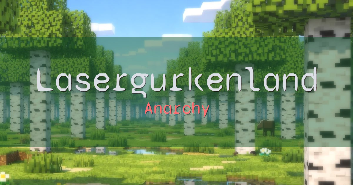 Lasergurkenland Anarchy Minecraft server