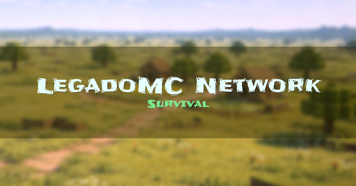 LegadoMC Network Survival Minecraft server