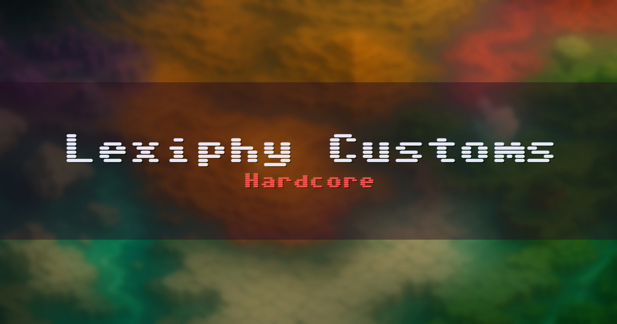 Lexiphy Customs Hardcore Minecraft server