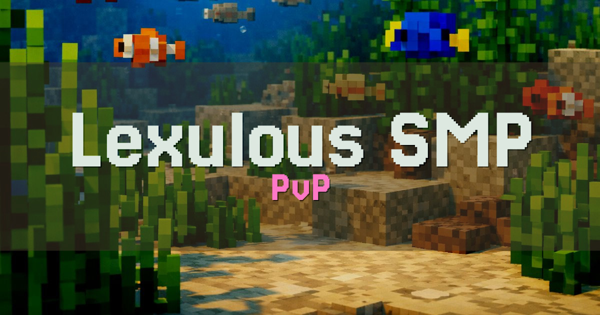 Lexulous SMP PvP Minecraft server
