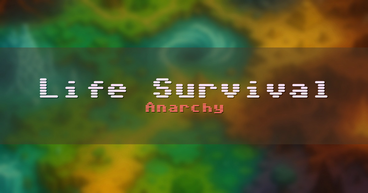 Life Survival Anarchy Minecraft server