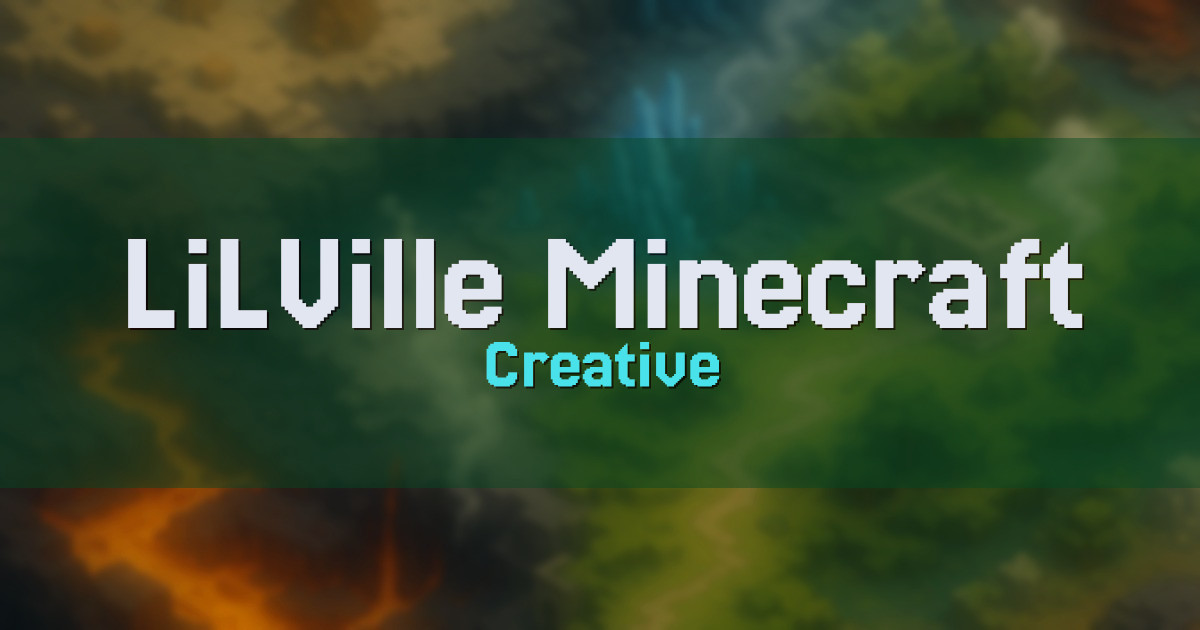 LiLVille Minecraft Server Creative Minecraft server