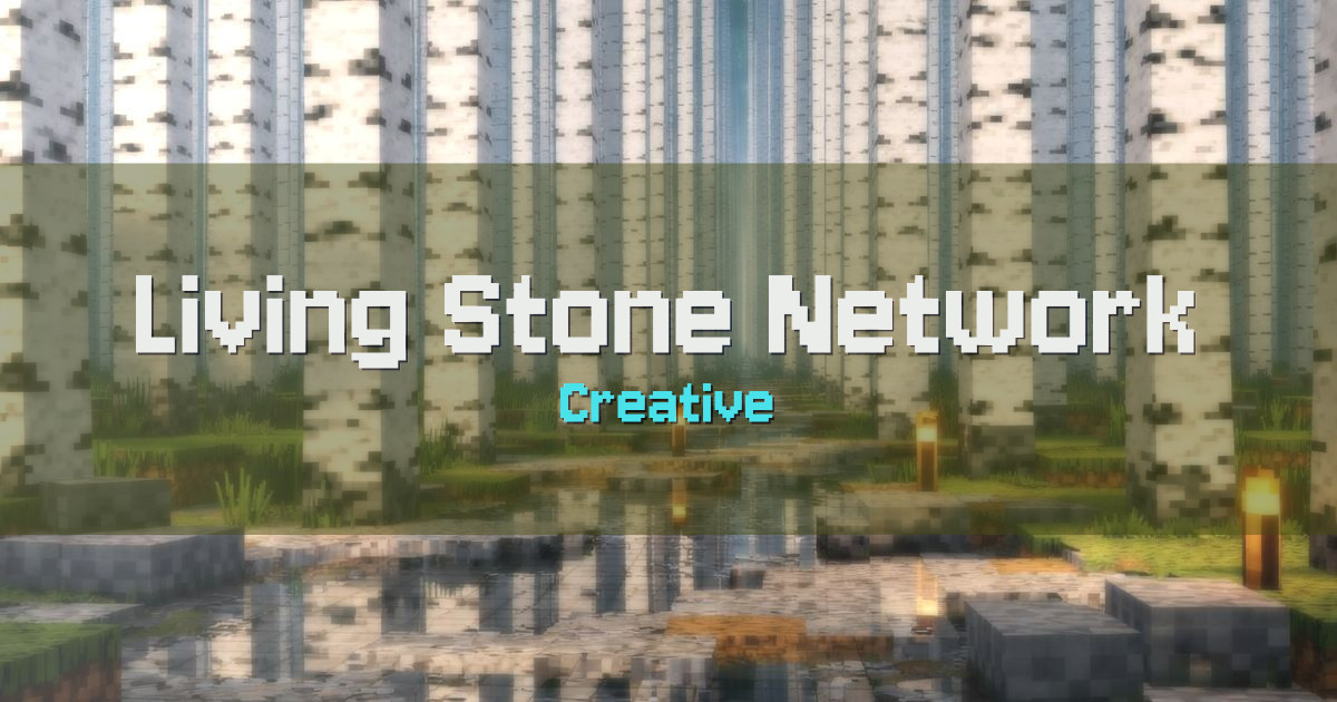 Living Stone Network Creative Minecraft server
