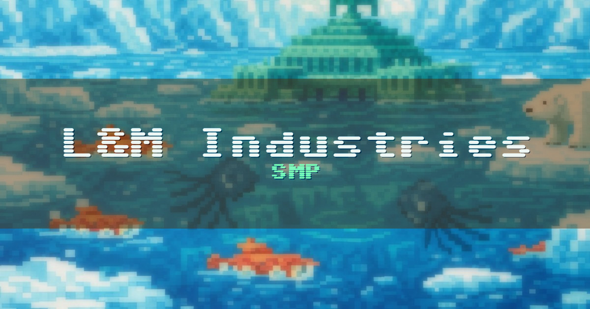L&M Industries SMP Minecraft server