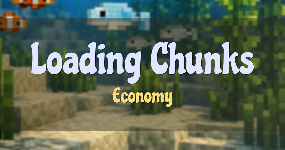 Loading Chunks Economy Minecraft server