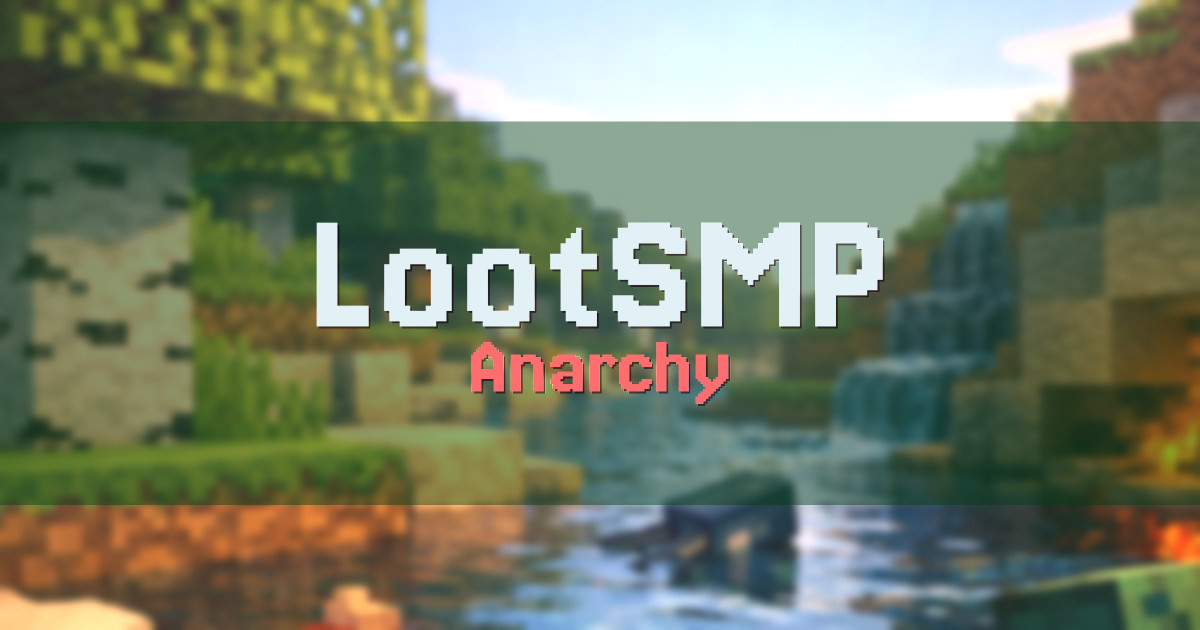 LootSMP Anarchy Minecraft server