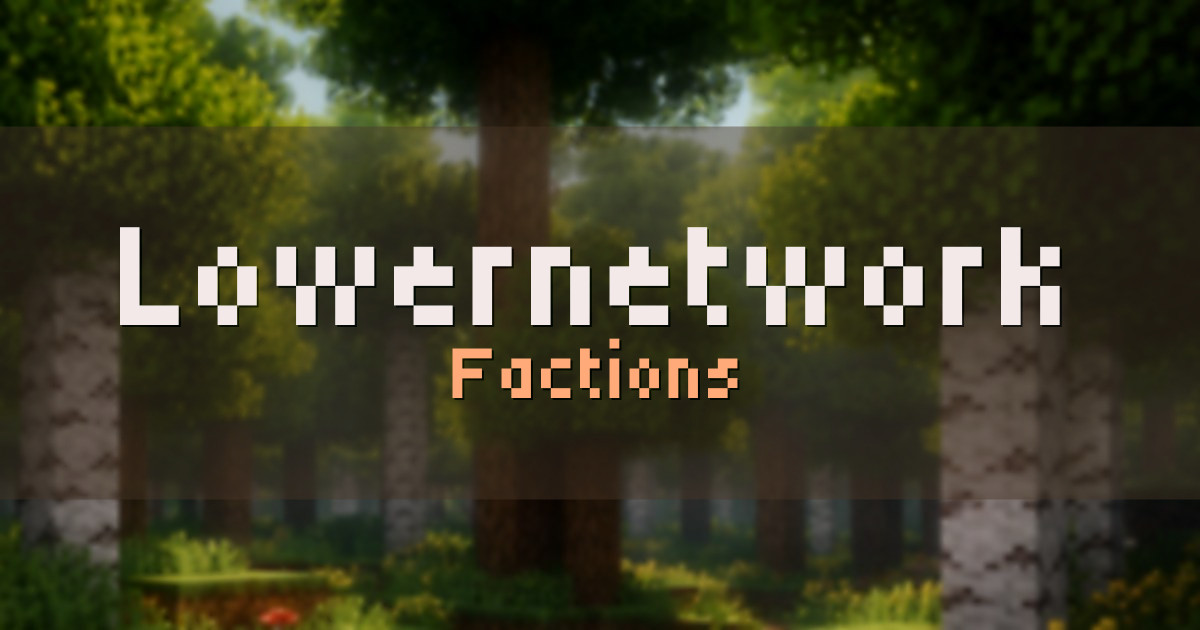 Lowernetwork Factions Minecraft server
