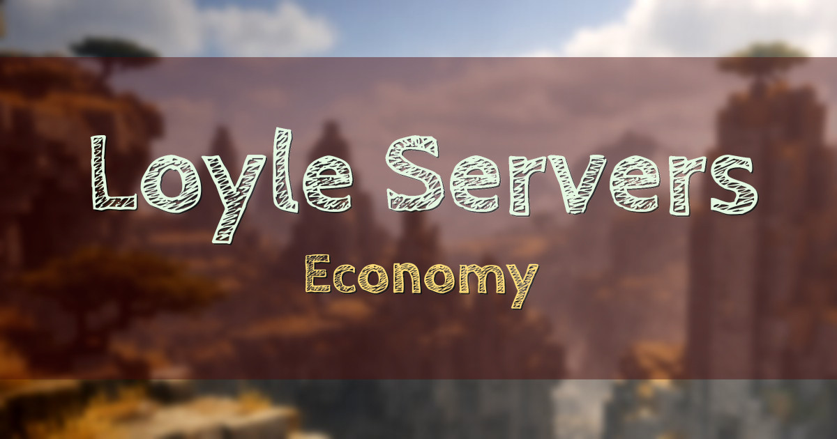 Loyle Servers Minecraft Economy Minecraft server