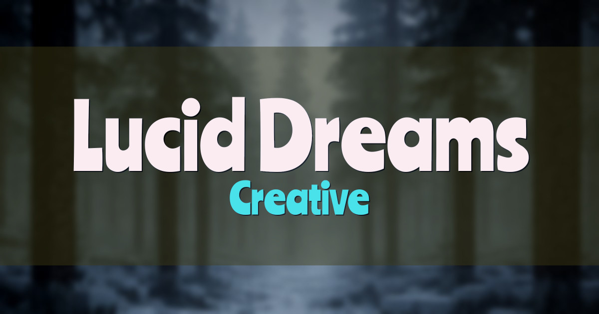 Lucid Dreams Creative Minecraft server