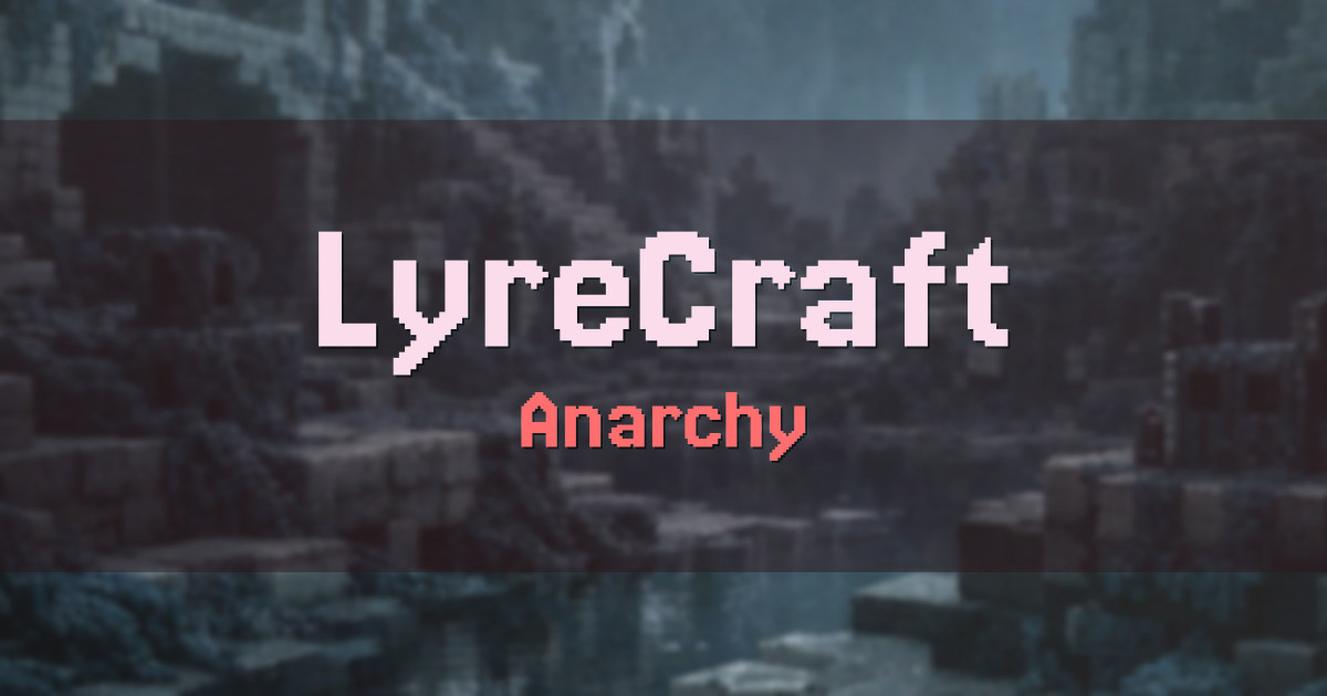 LyreCraft Anarchy Minecraft server