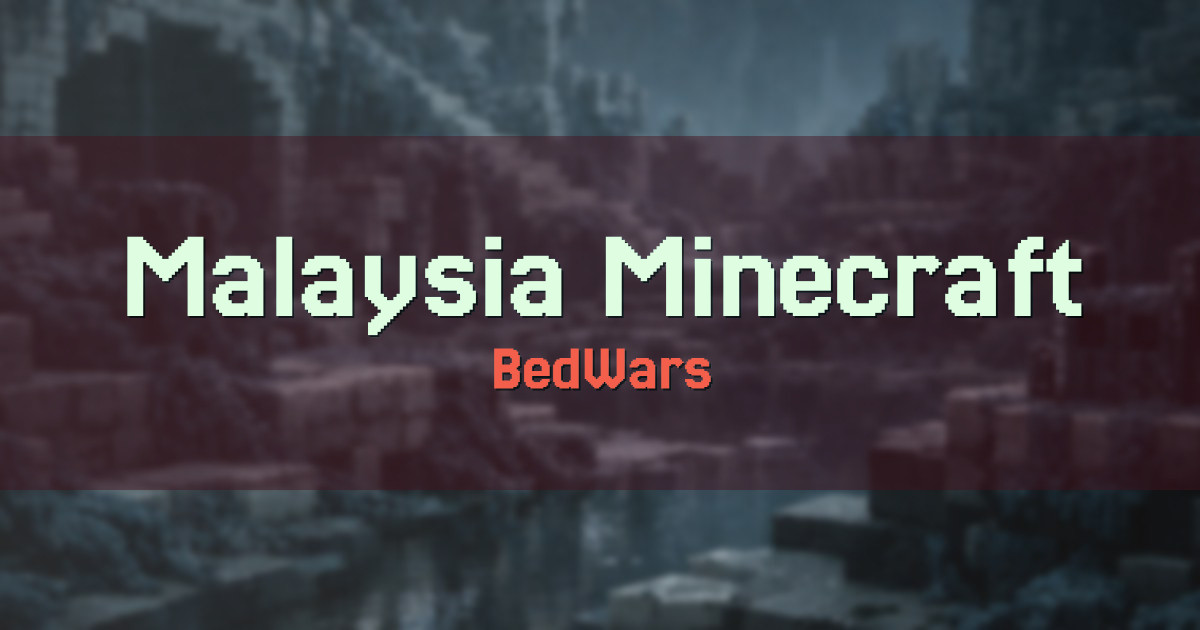 Malaysia Minecraft Server BedWars Minecraft server
