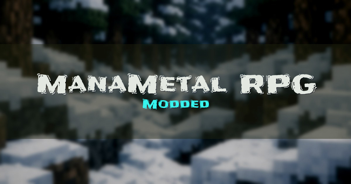 ManaMetal RPG Modded Minecraft server