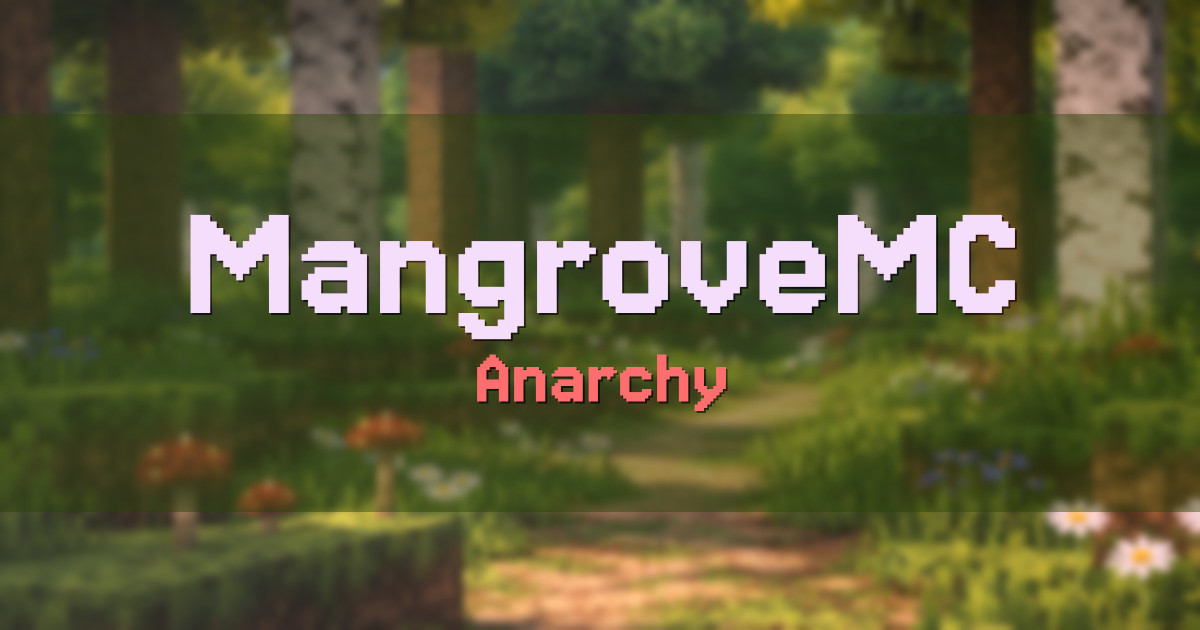 MangroveMC Anarchy Minecraft server