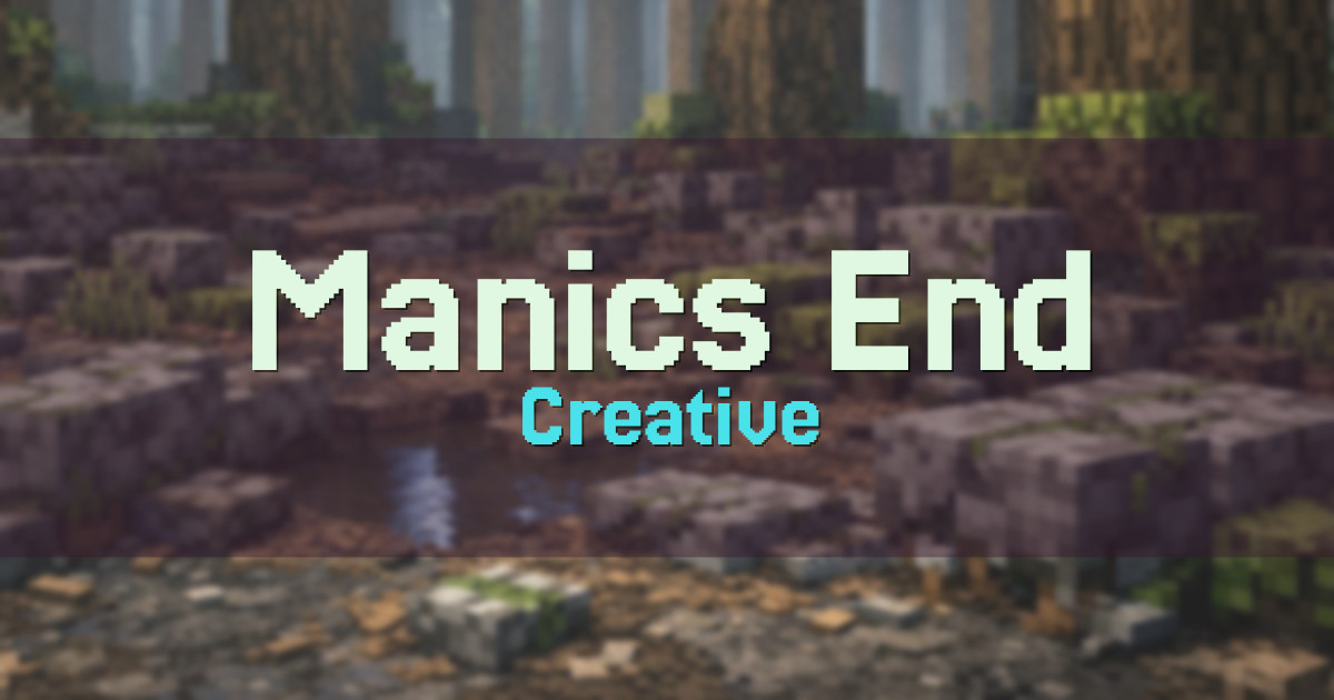 Manics End Creative Minecraft server