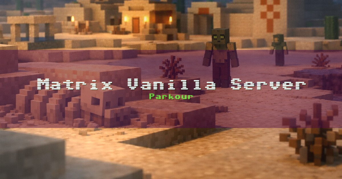 Matrix Vanilla Server Parkour Minecraft server
