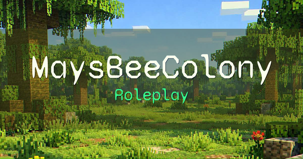 MaysBeeColony Roleplay Minecraft server