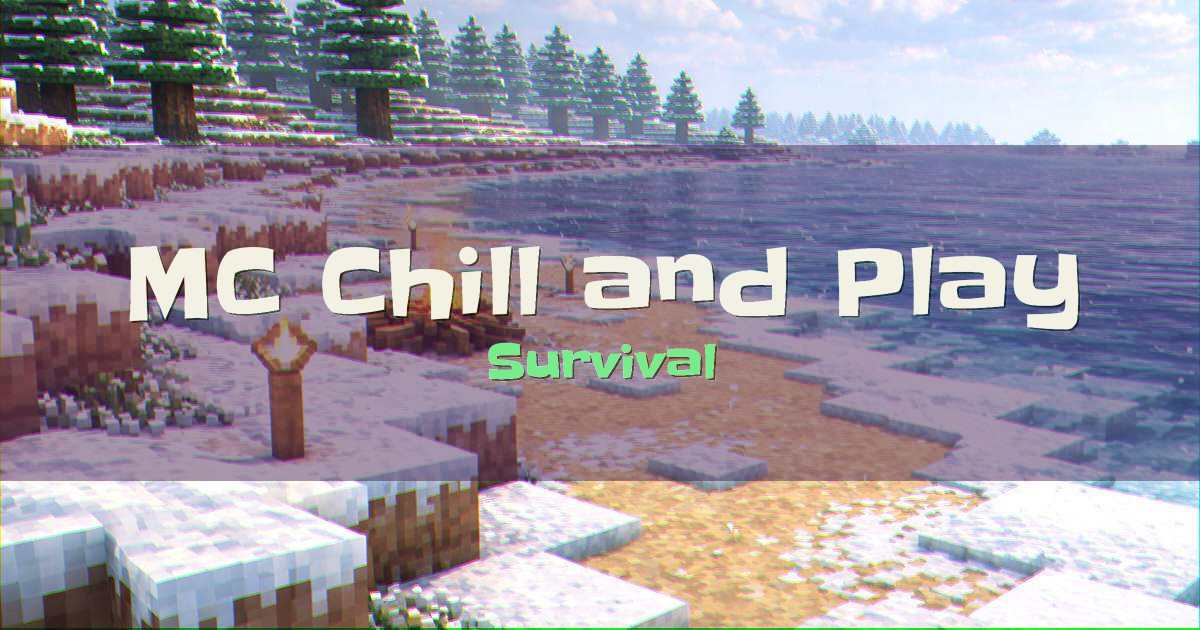 MC Chill and Play Survival Minecraft server