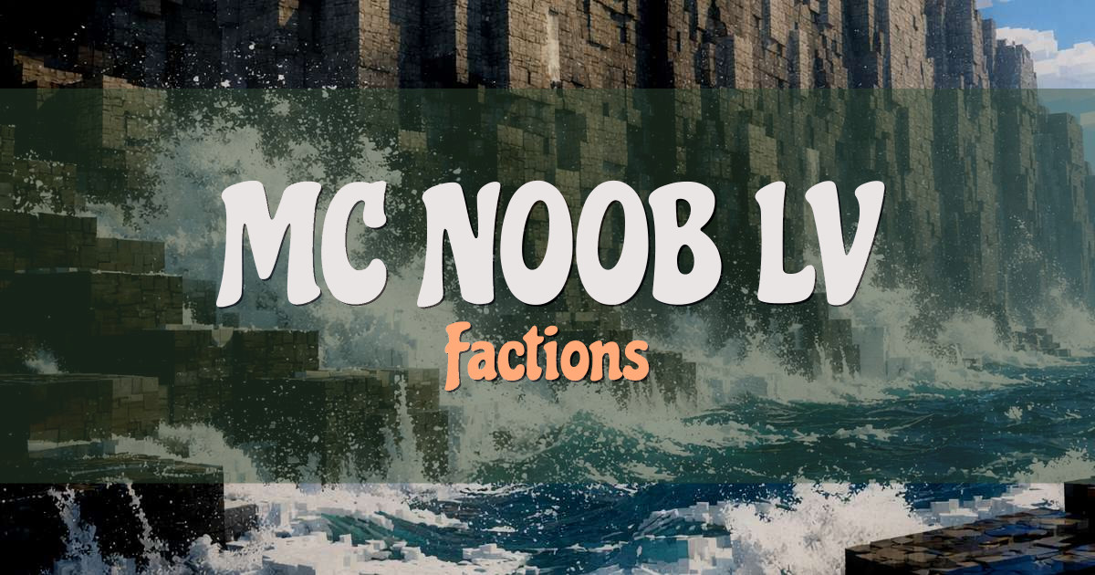 MC.NOOB.LV Factions Minecraft server