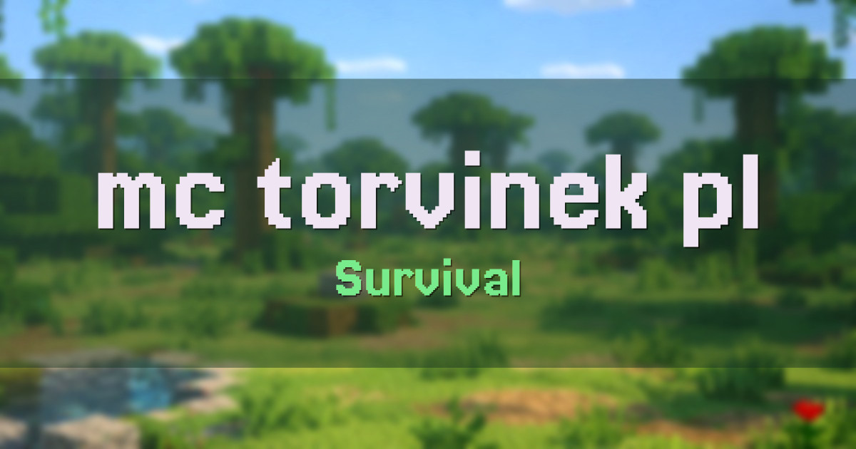 mc.torvinek.pl Survival Minecraft server