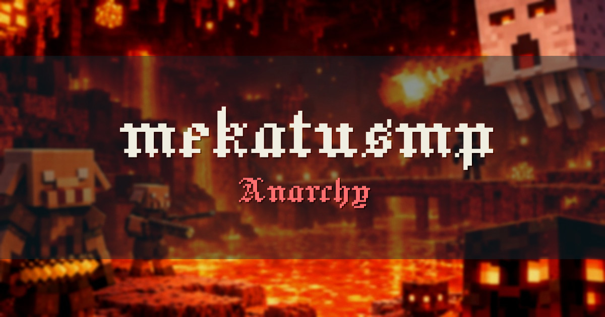 mekatusmp Anarchy Minecraft server