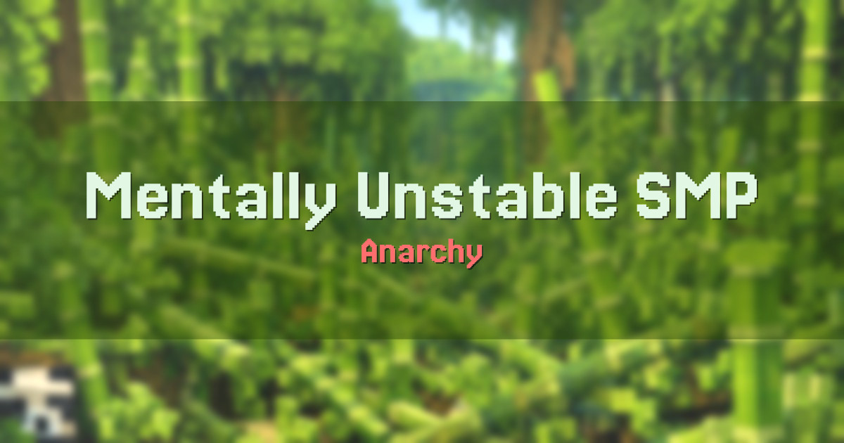 Mentally Unstable SMP Anarchy Minecraft server
