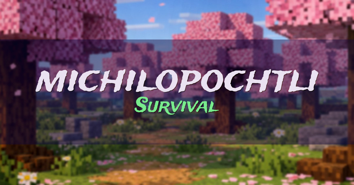 michilopochtli Survival Minecraft server