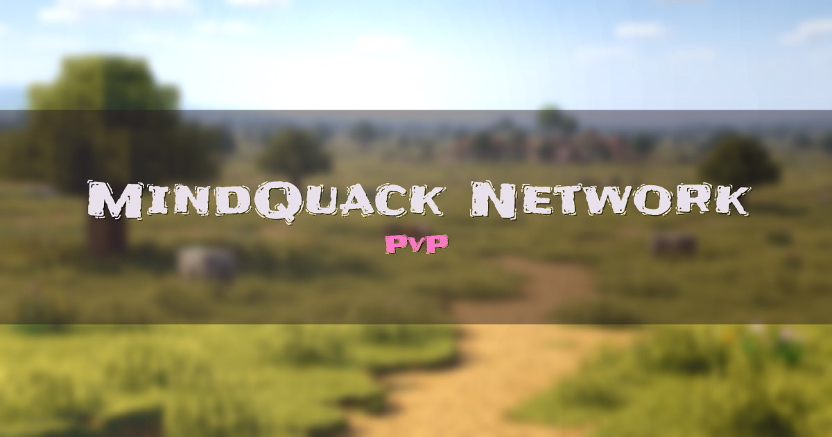 MindQuack Network PvP Minecraft server