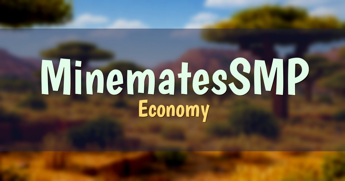MinematesSMP Economy Minecraft server