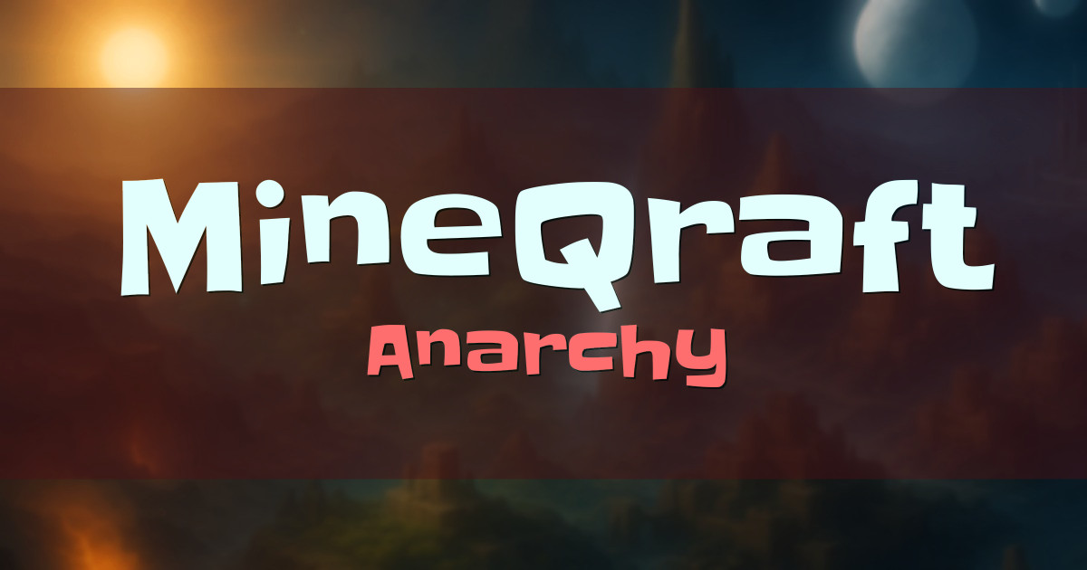 MineQraft Anarchy Minecraft server