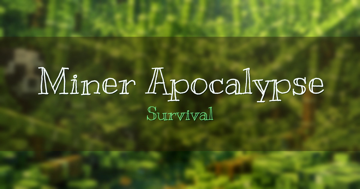 Miner Apocalypse Survival Minecraft server