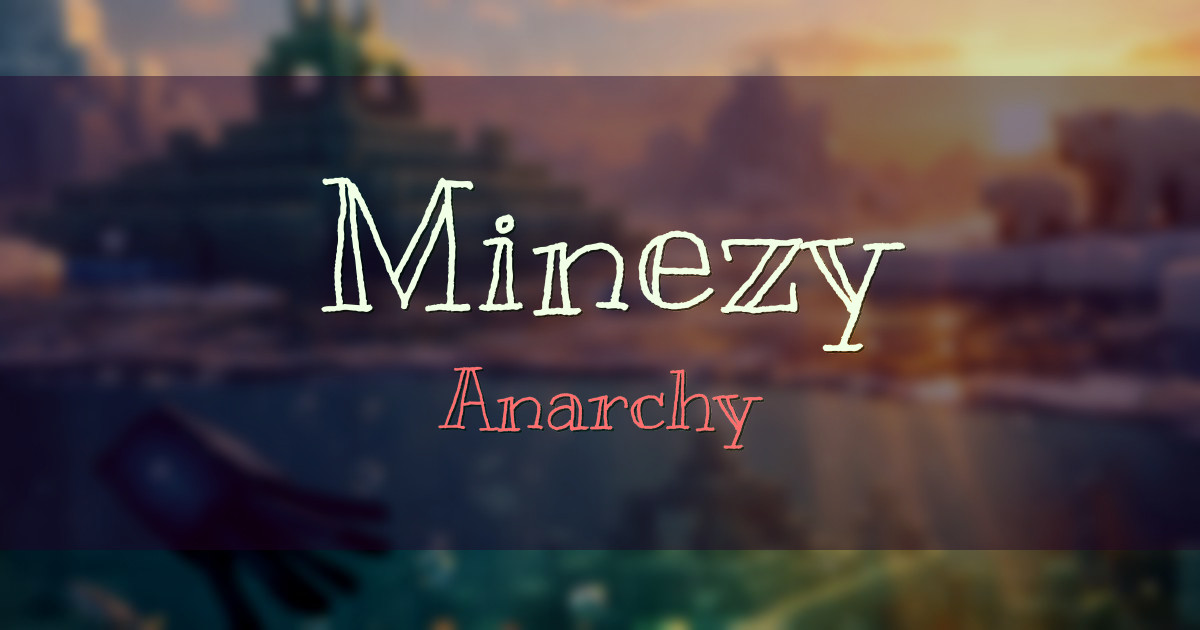 Minezy Anarchy Minecraft server