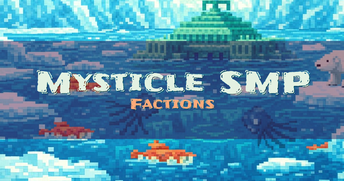 Mysticle SMP Factions Minecraft server