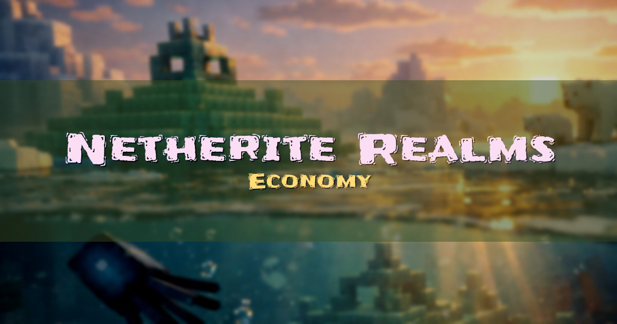 Netherite Realms Economy Minecraft server