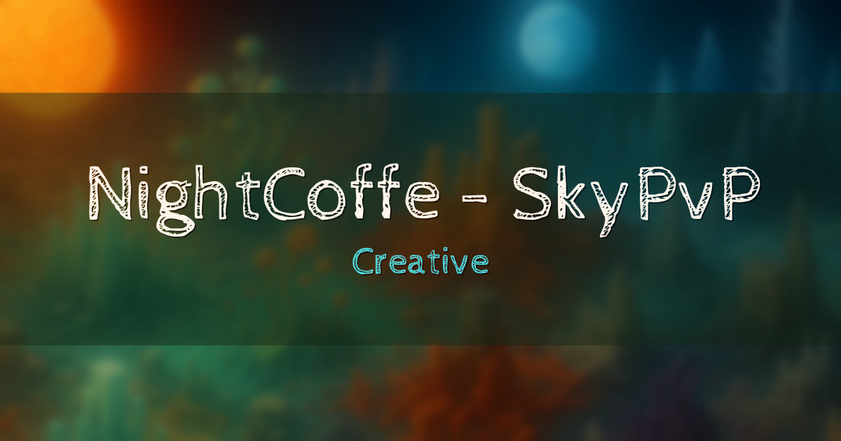 NightCoffe – SkyPvP Creative Minecraft server