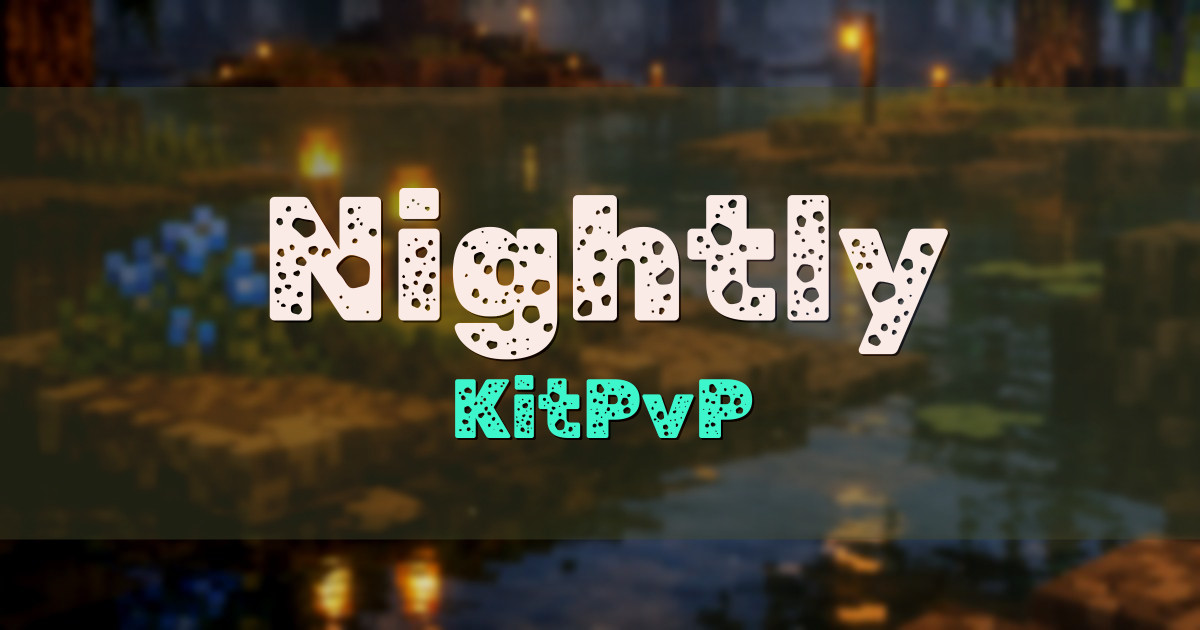 Nightly KitPvP Minecraft server