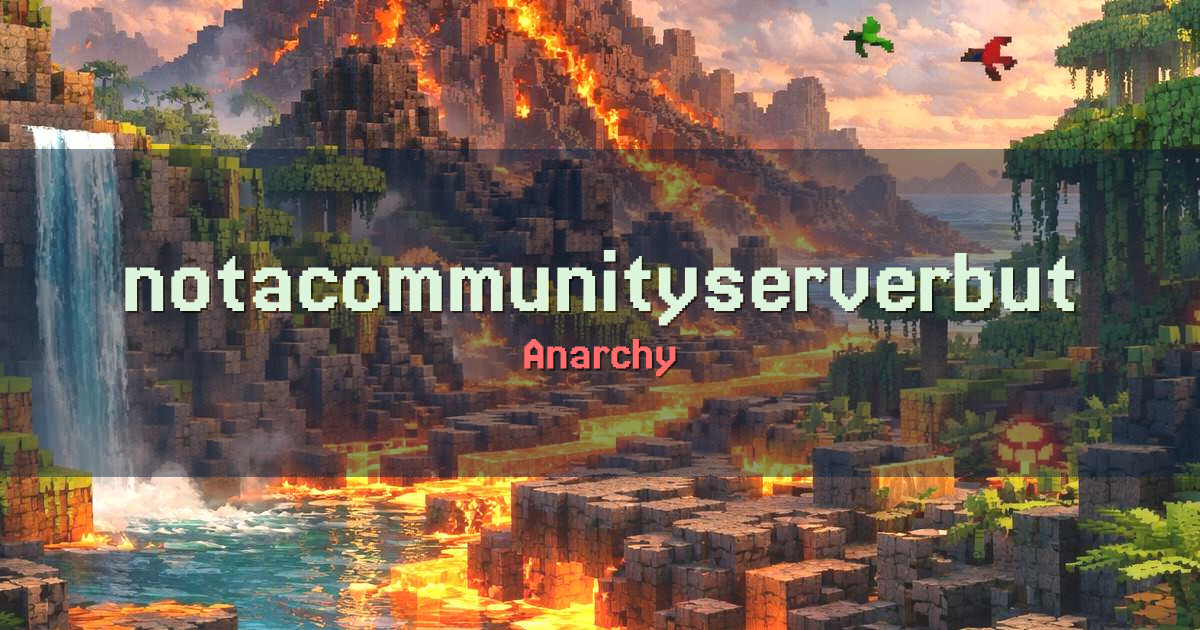 notacommunityserverbutthereisnowhitelist Anarchy Minecraft server