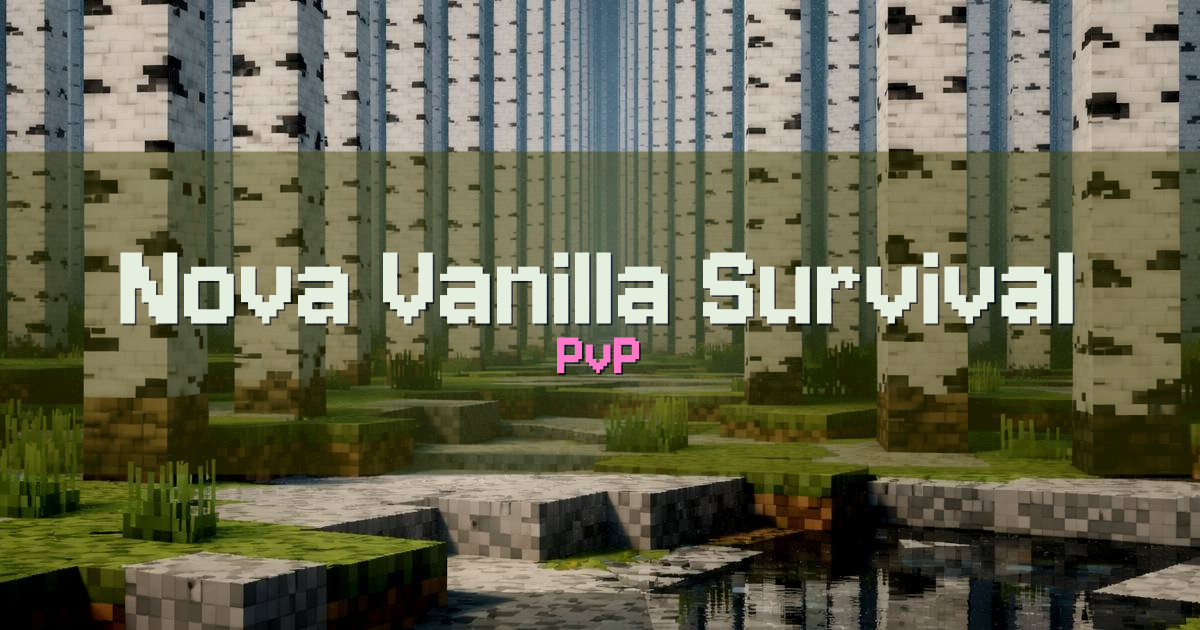 Nova Vanilla Survival Server PvP Minecraft server