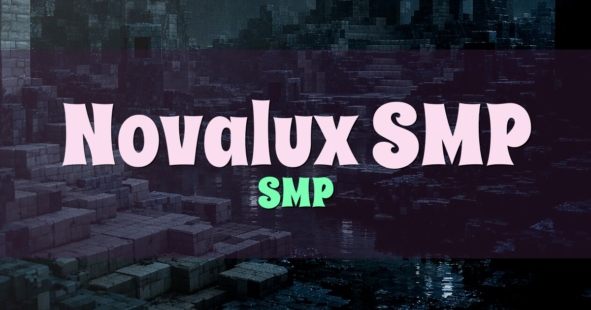 Novalux SMP Survival Minecraft server